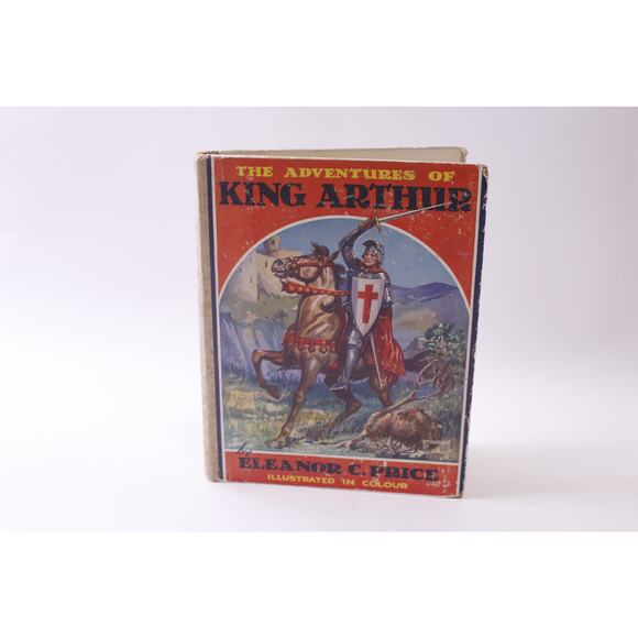 The Adventures of King Arthur, Eleanor Price, 1930s Illustrated ~ 251016-WH 1378 - Picture 1 of 4